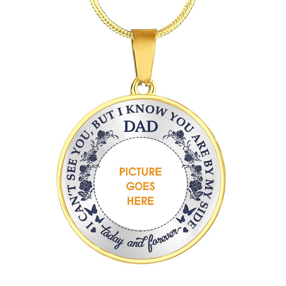 Personalized Memorial Round Necklace But I Know You Are By My Side For Dad Mom Necklace Custom Memorial Gift M590