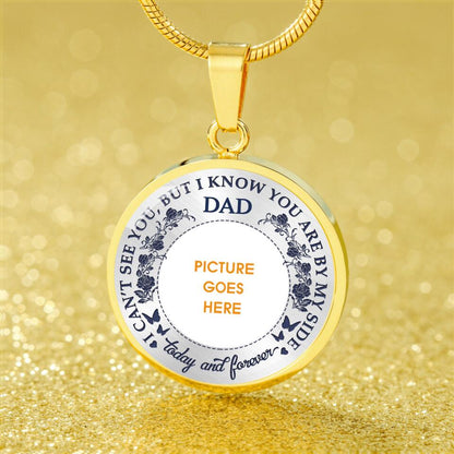 Personalized Memorial Round Necklace But I Know You Are By My Side For Dad Mom Necklace Custom Memorial Gift M590