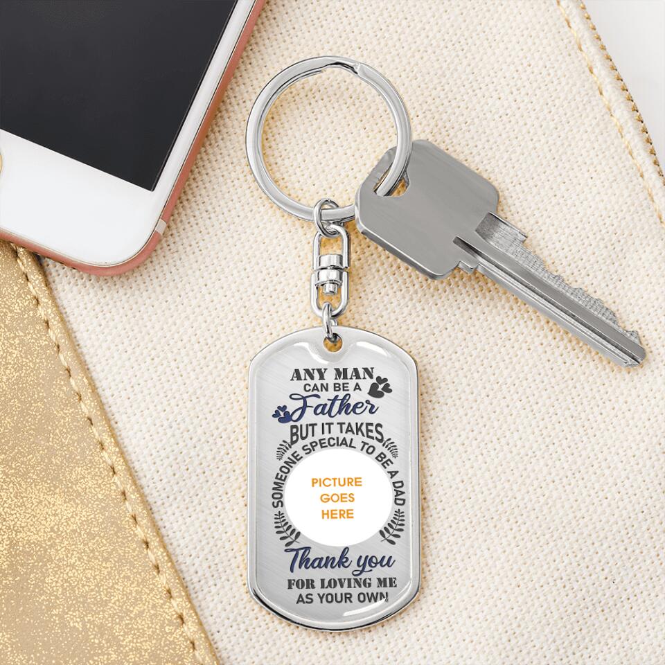 Personalized Father Dog Tag Keychain Any Man Can Be A Father Custom Father's Day Gift F164