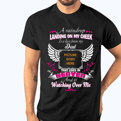 Custom Memorial Tshirt For Lost Loved Ones A Raindrop Landing On My Cheek Tshirt 6XL Black M86