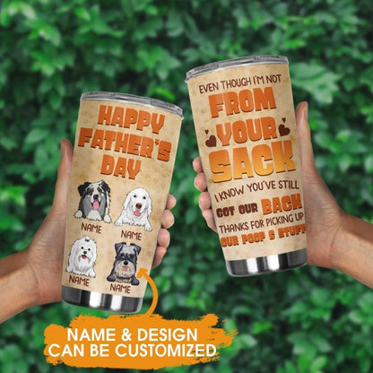 Personalized Dog Tumbler Happy Father Day Thanks For Picking Up Custom Dog Dad Gift D19