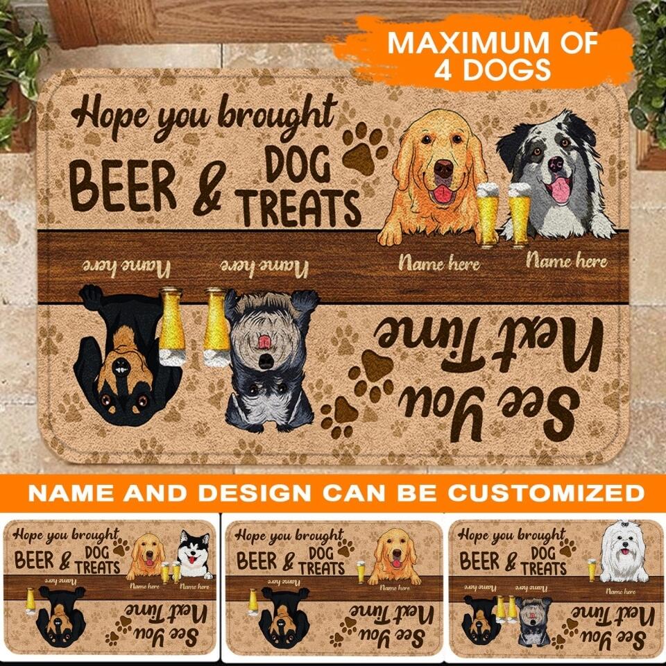 Custom Dog Doormat Hope You Brought Beer And Dog Treats Custom Beer D27