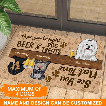 Custom Dog Doormat Hope You Brought Beer And Dog Treats Custom Beer D27