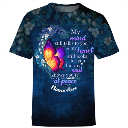 Personalized Memorial T-shirt My Mind Still Talks To You Butterfly Custom Memorial Gift M684