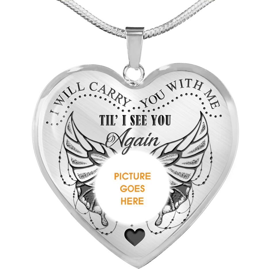 Personalized Memorial Heart Necklace I ll Carry You With Me Custom Memorial Gift M687