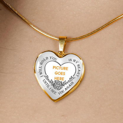 Personalized Memorial Heart Necklace I Will Hold You in My Heart Until I See You Again Custom Memorial Gift M696