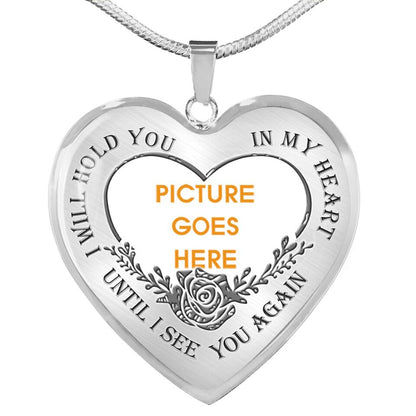 Personalized Memorial Heart Necklace I Will Hold You in My Heart Until I See You Again Custom Memorial Gift M696