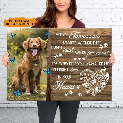 Personalized Dog Landscape Canvas When Tomorrow Starts Without Me Custom Memorial Dog Canvas M694
