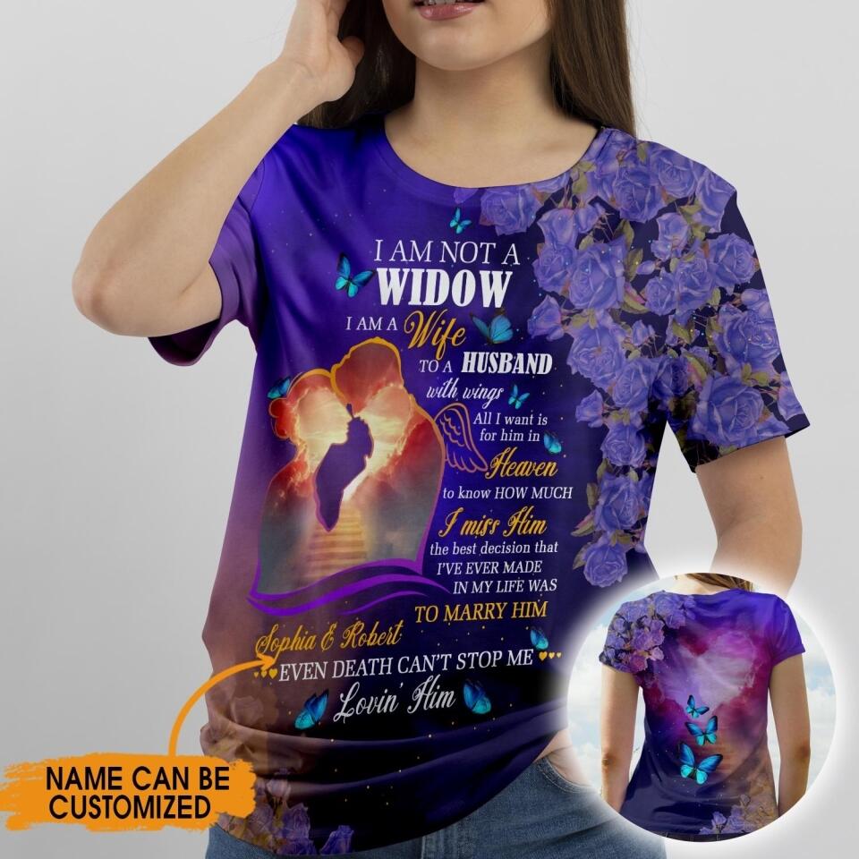 Personalized Memorial T-shirt I Am Not A Widow For Wife Custom Memorial Gift M706