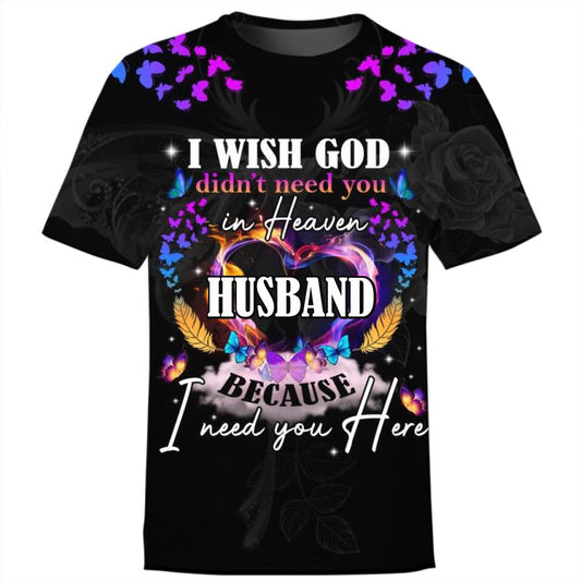 Personalized Memorial T-shirt I Wish God Didnt Need You Custom Memorial Gift M718