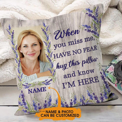 Personalized Mom Pillow Have No Fear Hug This Pillow 18x18 Custom Memorial Gift M765