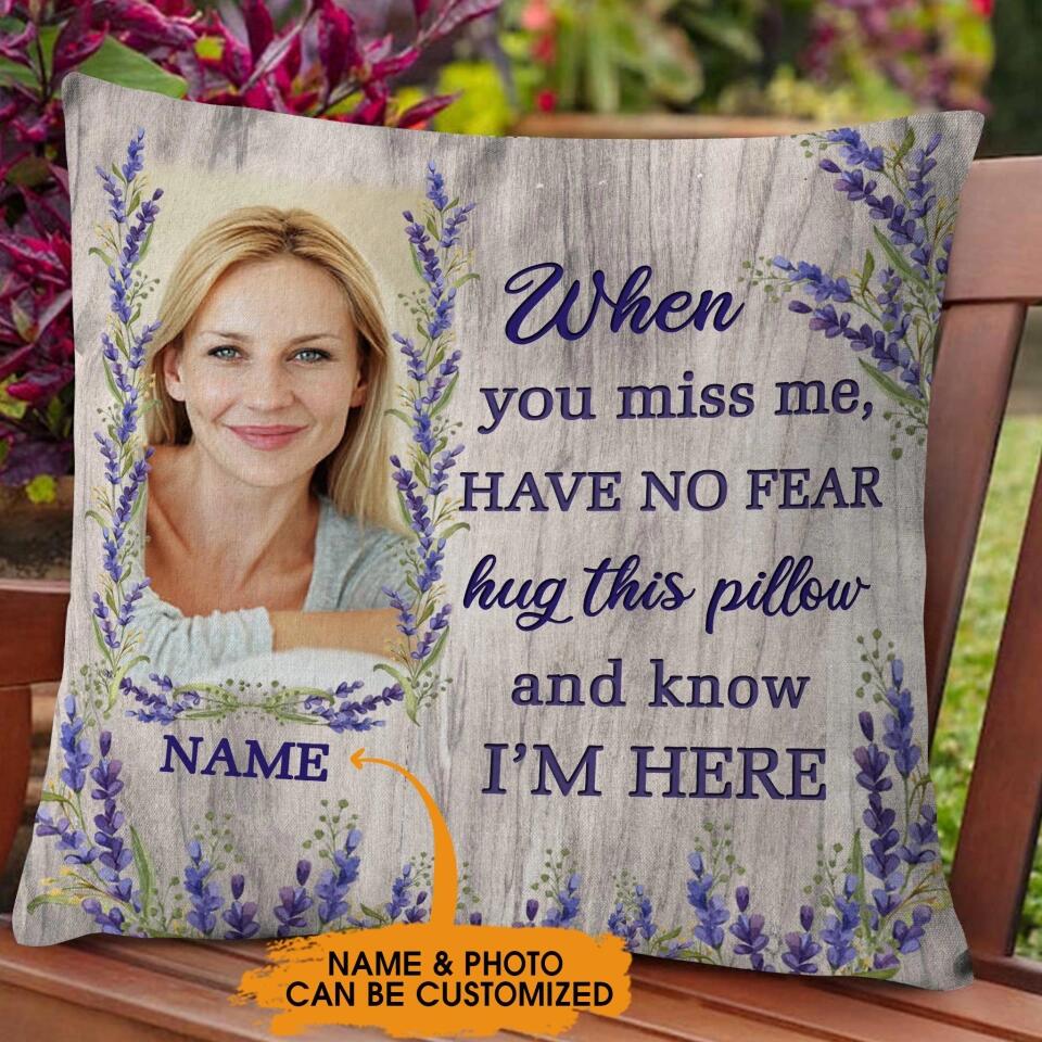 Personalized Mom Pillow Have No Fear Hug This Pillow 18x18 Custom Memorial Gift M765