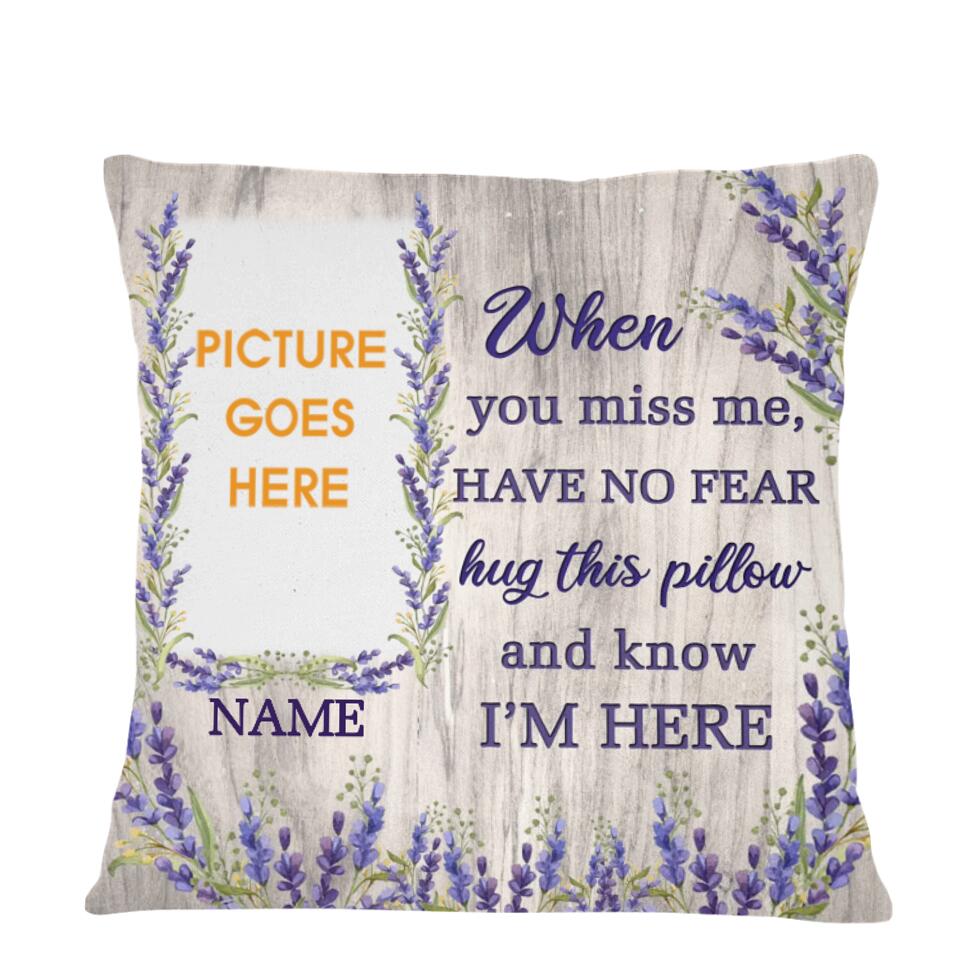 Personalized Mom Pillow Have No Fear Hug This Pillow 18x18 Custom Memorial Gift M765