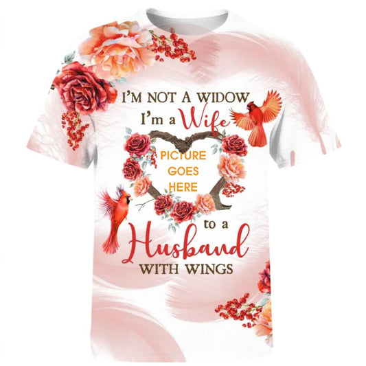 Personalized Memorial T-shirt Im Not A Widow Im A Wife Custom Memorial Gift M784