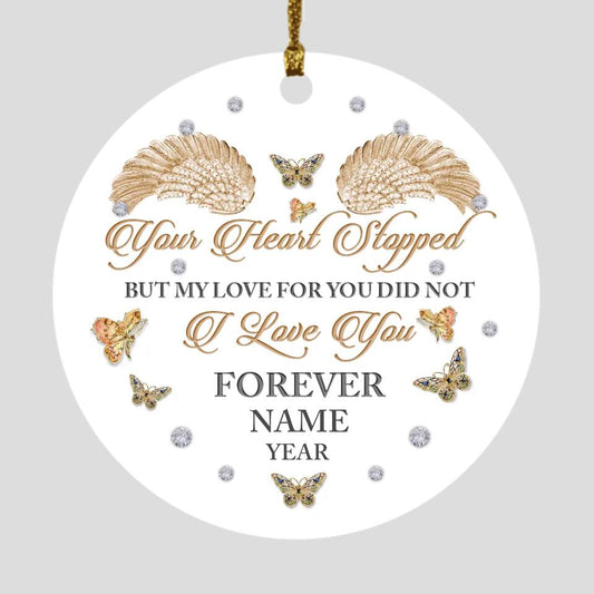 Custom Memorial Ornament For Lost Loved One Someone Your Heart Stopped Christmas Ornament M787