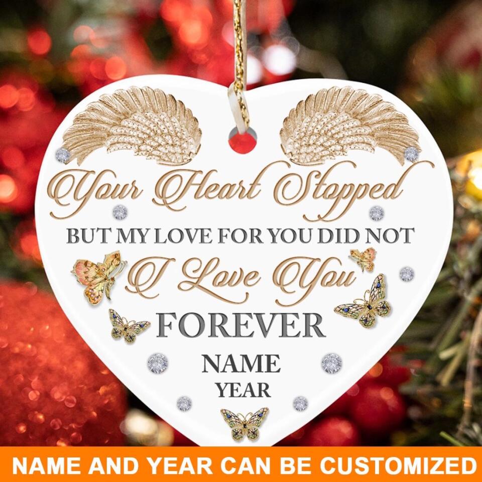 Custom Memorial Ornament For Lost Loved One Someone Your Heart Stopped Christmas Ornament M787