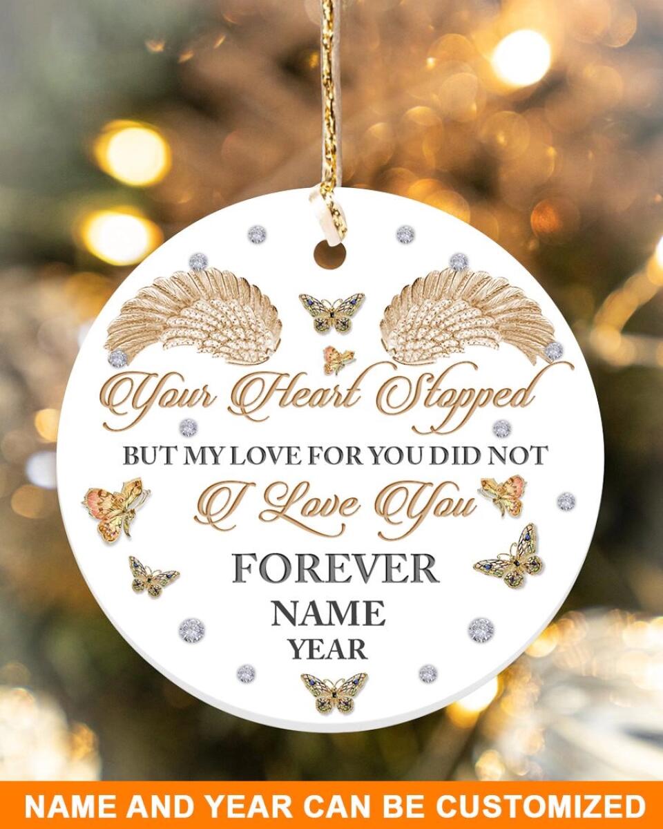 Custom Memorial Ornament For Lost Loved One Someone Your Heart Stopped Christmas Ornament M787