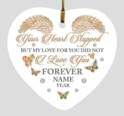 Custom Memorial Ornament For Lost Loved One Someone Your Heart Stopped Christmas Ornament M787