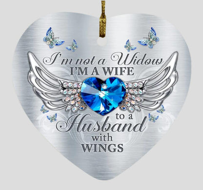 Custom Memorial Ornament I'm Not A Widow I'm A Wife Christmas Ornament M791