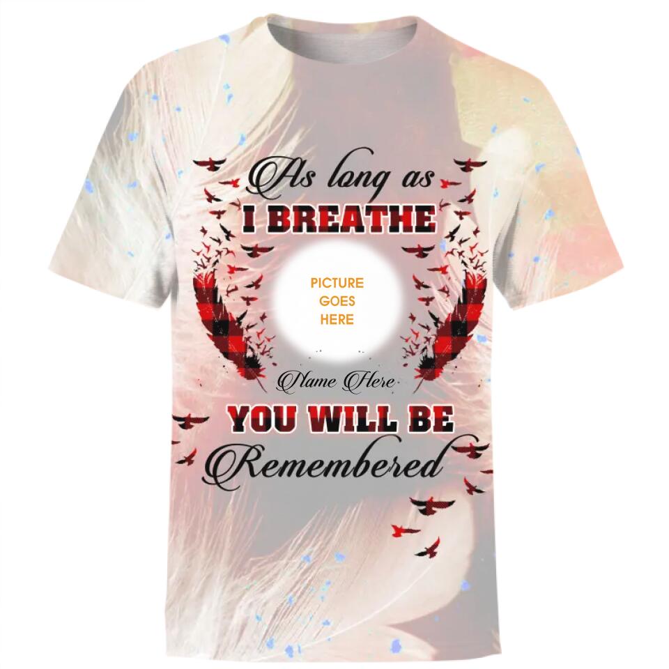 Personalized Memorial T-shirt As Long As I Breathe Custom Memorial Gift M798