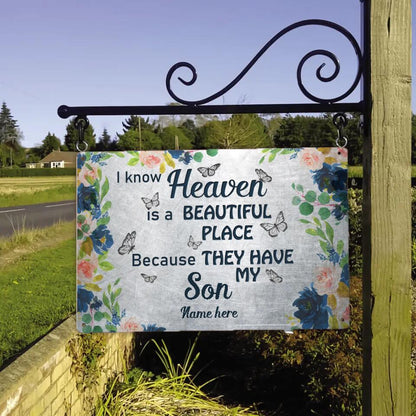 Personalized Memorial Metal Sign I Know Heaven Is A Beautiful Place Custom Metal Sign M808