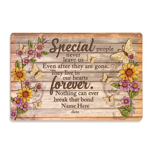 Personalized Memorial Metal Special People Never Leave Us Custom Metal Sign M814