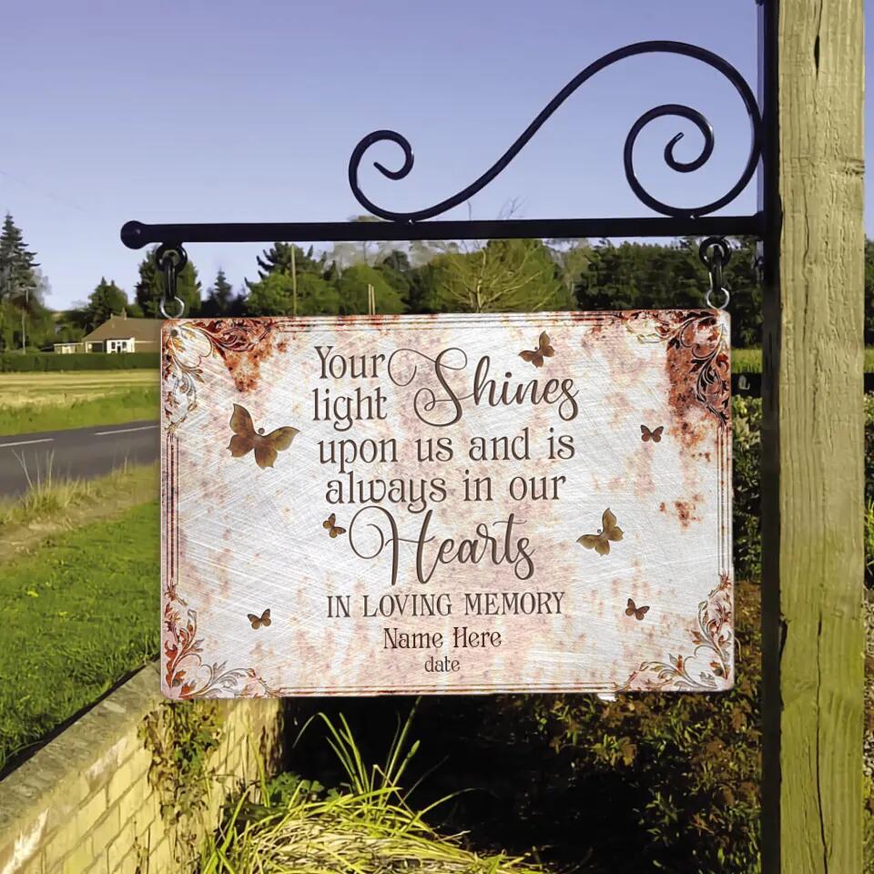 Personalized Memorial Metal Your Light Shines Upon Us Custom Metal Sign M821