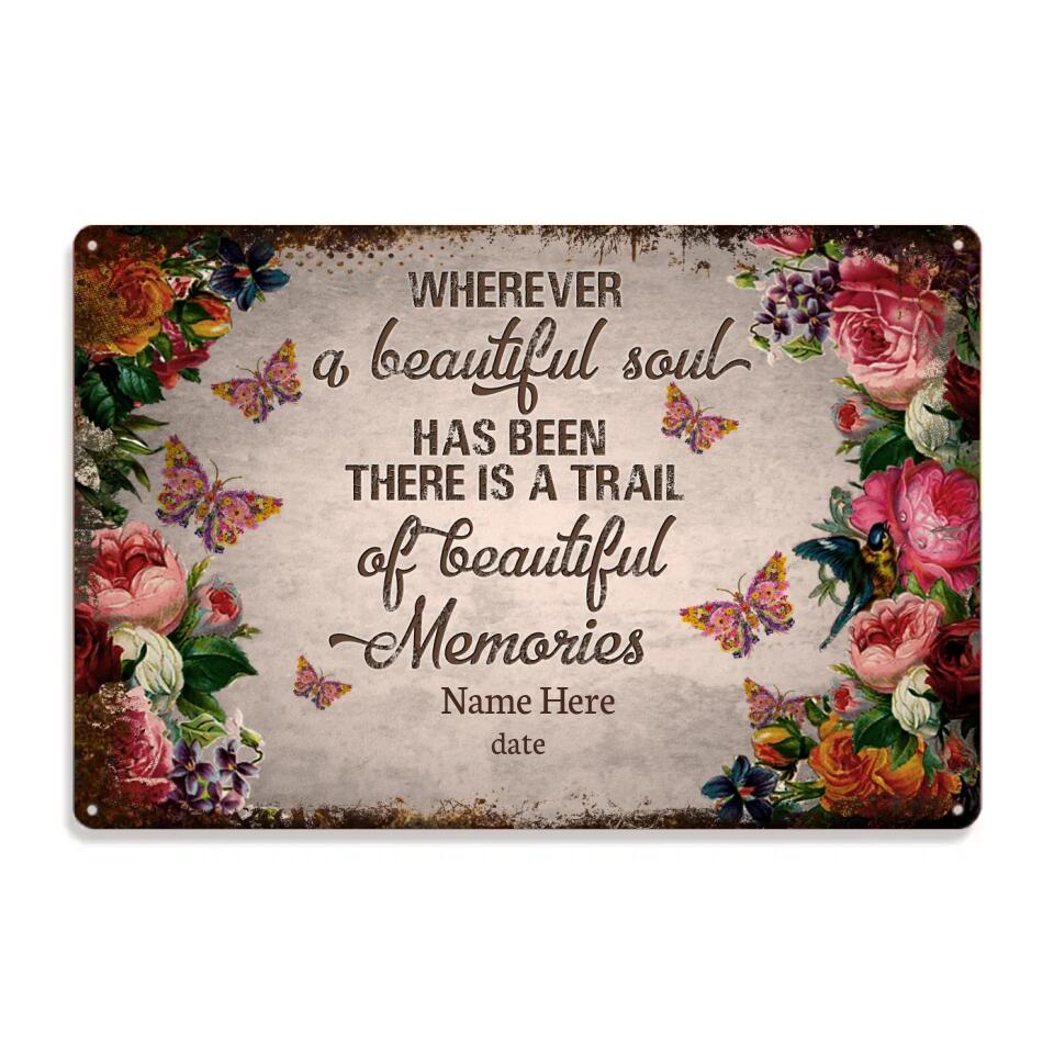 Personalized Memorial Metal Wherever A Beautiful Soul Custom Metal Sign M820