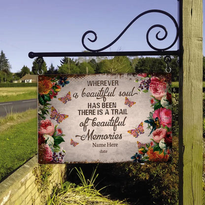 Personalized Memorial Metal Wherever A Beautiful Soul Custom Metal Sign M820