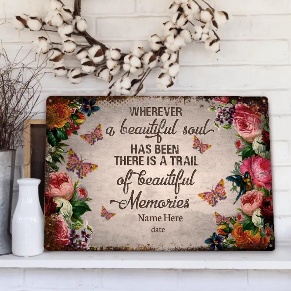 Personalized Memorial Metal Wherever A Beautiful Soul Custom Metal Sign M820