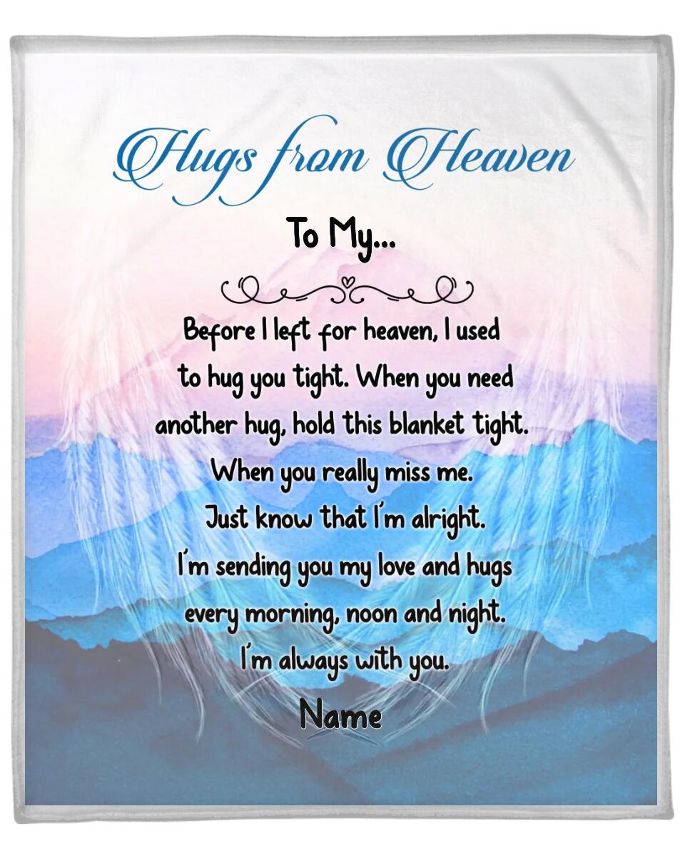 Personalized Memorial Blanket Hugs From Heaven To My Daughter Son Cust ...