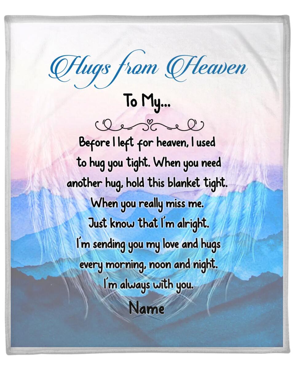 Personalized Memorial Blanket Hugs From Heaven To My Daughter Son Custom Memorial Gift M822