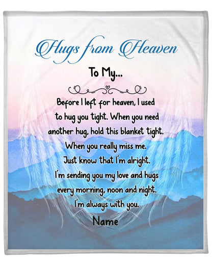 Personalized Memorial Blanket Hugs From Heaven To My Daughter Son Custom Memorial Gift M822