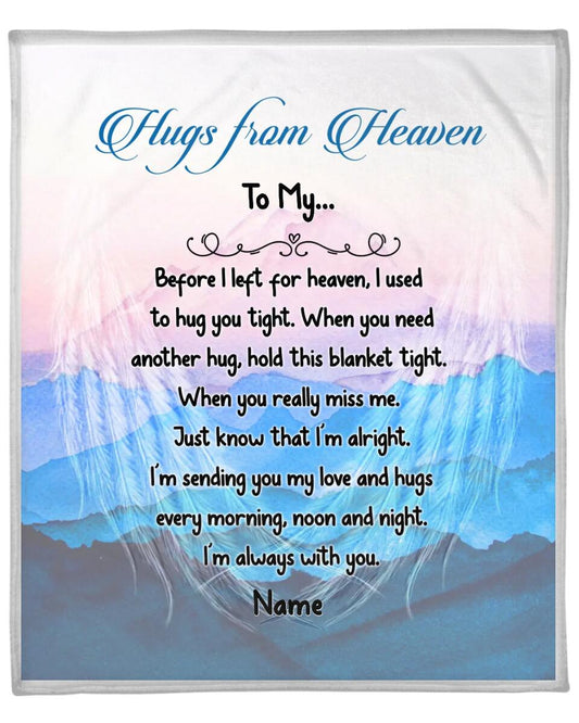 Personalized Memorial Blanket Hugs From Heaven To My Daughter Son Custom Memorial Gift M822