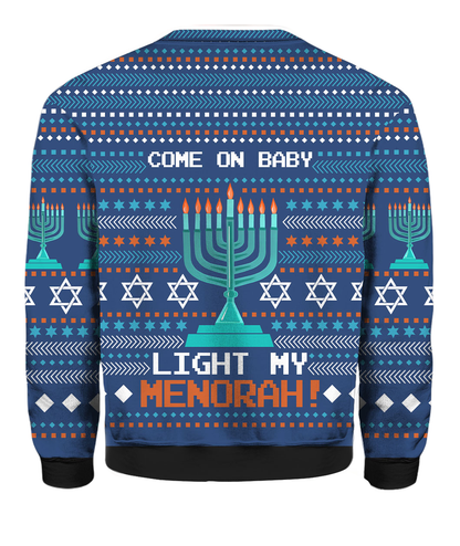 Hanukkah Sweatshirt Come On Baby Light My Menorah Sweatshirt Blue Unisex