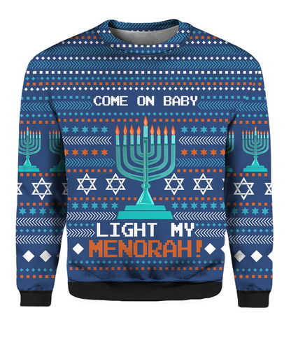 Hanukkah Sweatshirt Come On Baby Light My Menorah Sweatshirt Blue Unisex