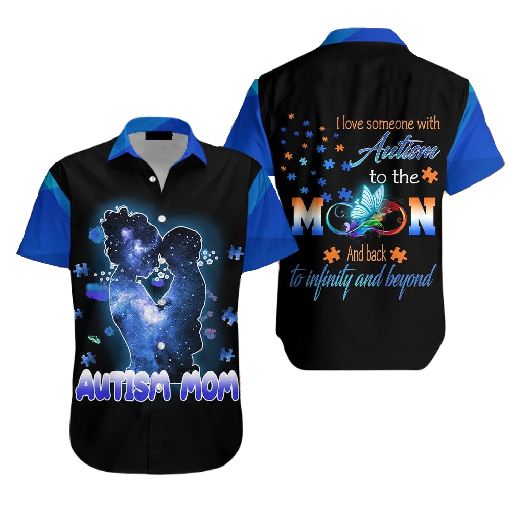 Autism Hawaii Shirt I Love Someone With Autism To The Moon Aloha Shirt Black Blue Unisex