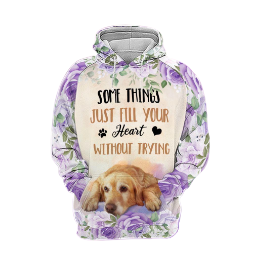 Dog Golden Retriever Hoodie Some Things Just Fill Your Heart Without Trying Flower Hoodie