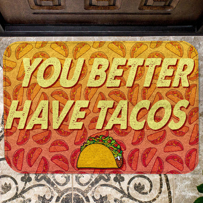 You better have tacos doormat