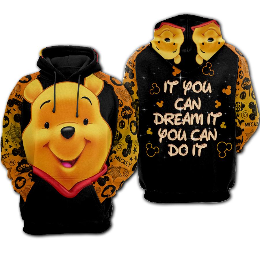 DN Hoodie Winnie The Pooh Hoodie Pooh If You Can Dream It You Can Do It Hoodie