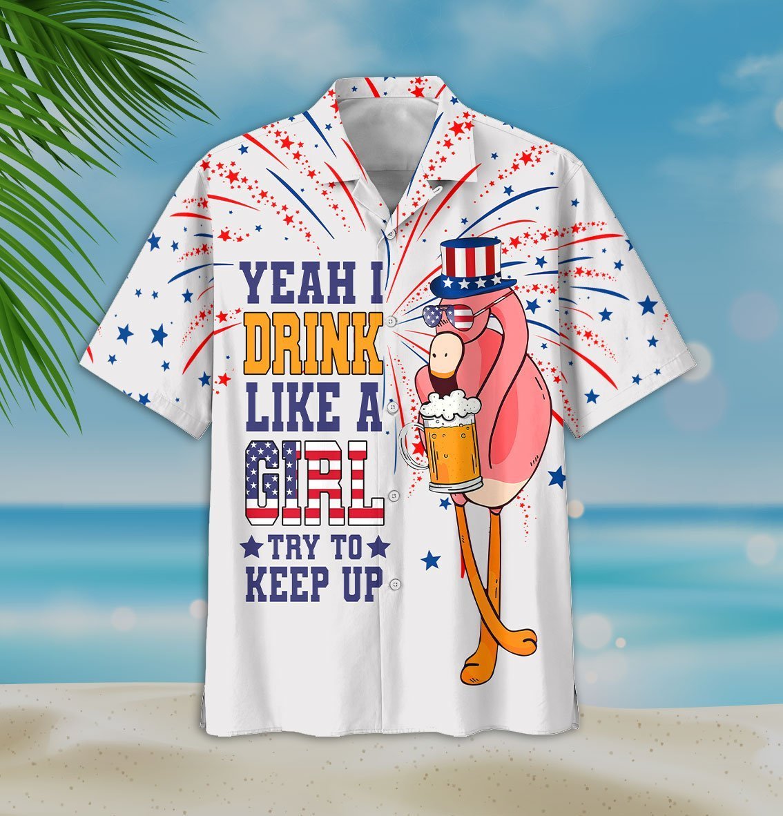  Beer Hawaiian Shirt Flamingo Beer Yeaah I Drink Like A Girl Try To Keep Up White Hawaii Aloha Shirt