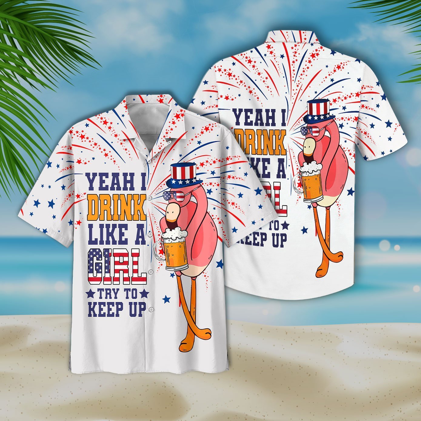  Beer Hawaiian Shirt Flamingo Beer Yeaah I Drink Like A Girl Try To Keep Up White Hawaii Aloha Shirt