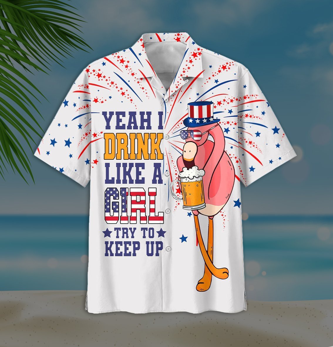  Beer Hawaiian Shirt Flamingo Beer Yeaah I Drink Like A Girl Try To Keep Up White Hawaii Aloha Shirt