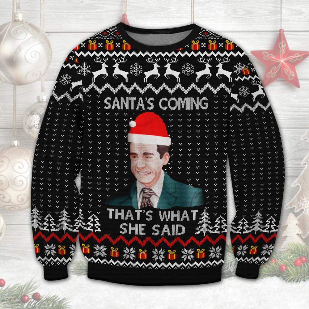 The Office Sweatshirt Santa’s Coming That’s What She Said Sweatshirt Black Unisex