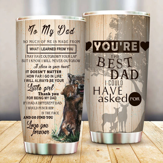 Unifinz Father's Day Tumbler 20 oz You're The Best Dad I Could Have Asked Tumbler 20oz Gift For Dad 2022