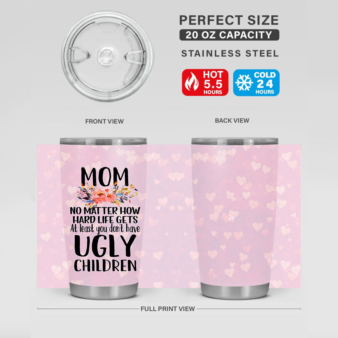 Unifinz Mother Tumbler 20 oz Mother Tumbler Cups At Least You Don't Have Ugly Children Sublimation Funny Tumbler Pink Mothers Day Gift 2024