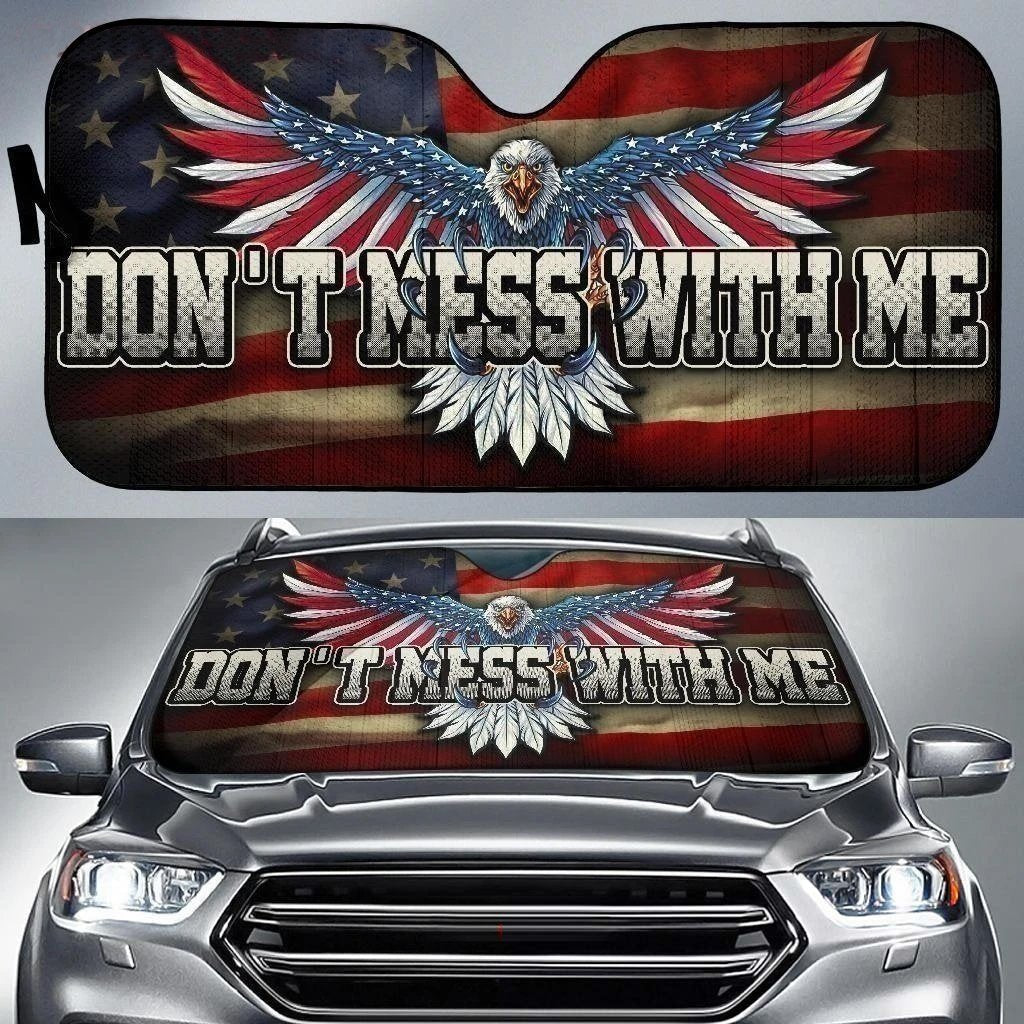  Veteran Car Sun Shade Don't Mess With Me Eagle American Flag Auto Sun Shade