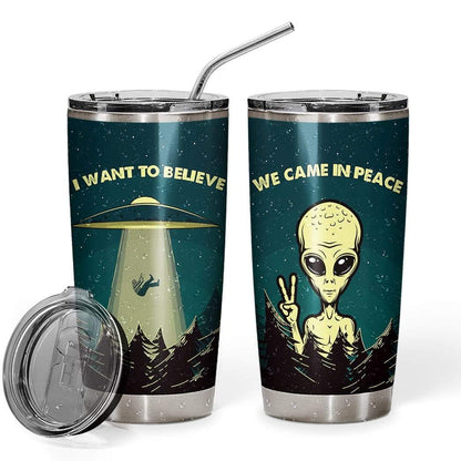 Unifinz Alien Tumbler Cup 20 oz I Want To Believe We Came In Peace Alien Tumbler LGBT Travel Cup 2022