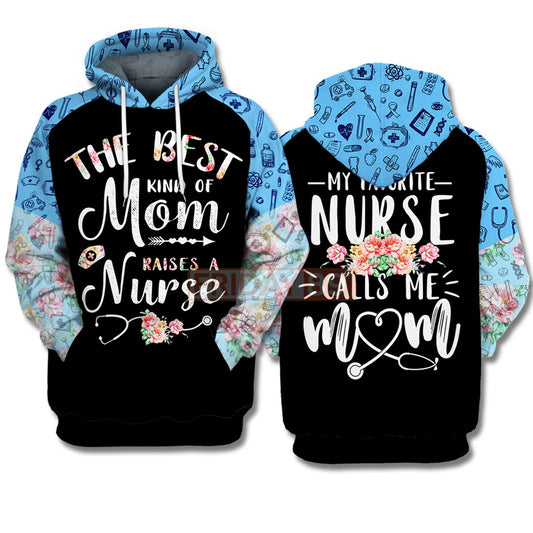 The Best Kind Of Mom Raises A Nurse 3D Print Hoodie T-shirt