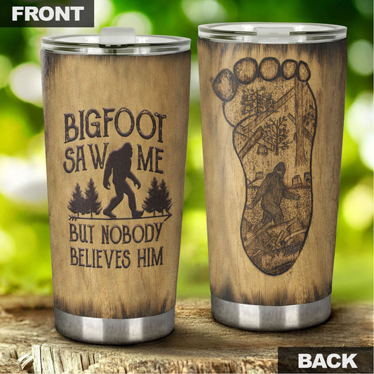 Unifinz Bigfoot Tumbler Cup 20 oz Wood Bigfoot Saw Me But Nobody Believes Him Tumbler 20 oz 2022